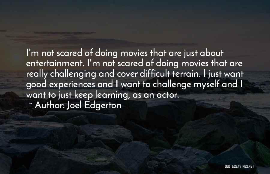 Joel Edgerton Quotes 302832