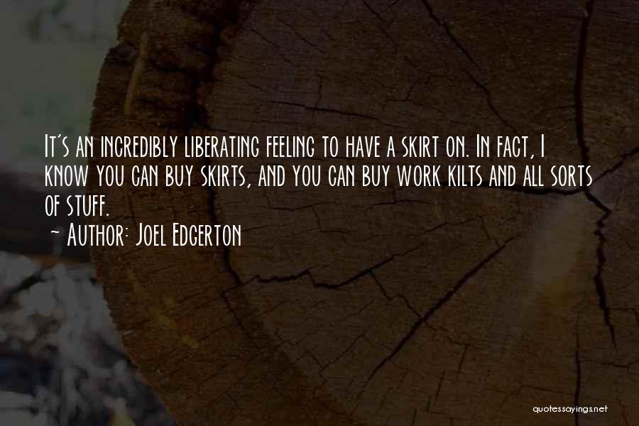 Joel Edgerton Quotes 561848