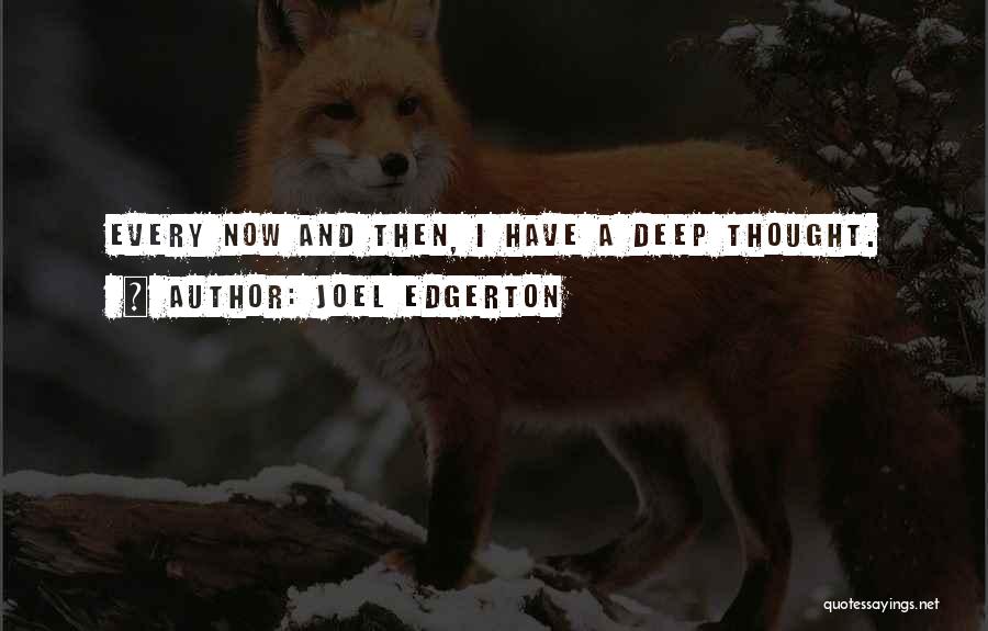 Joel Edgerton Quotes 577162