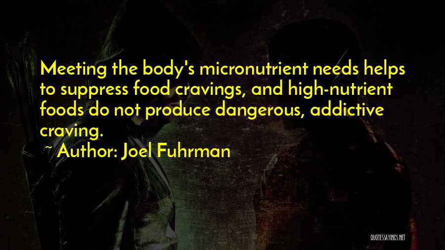 Joel Fuhrman Quotes 1025026