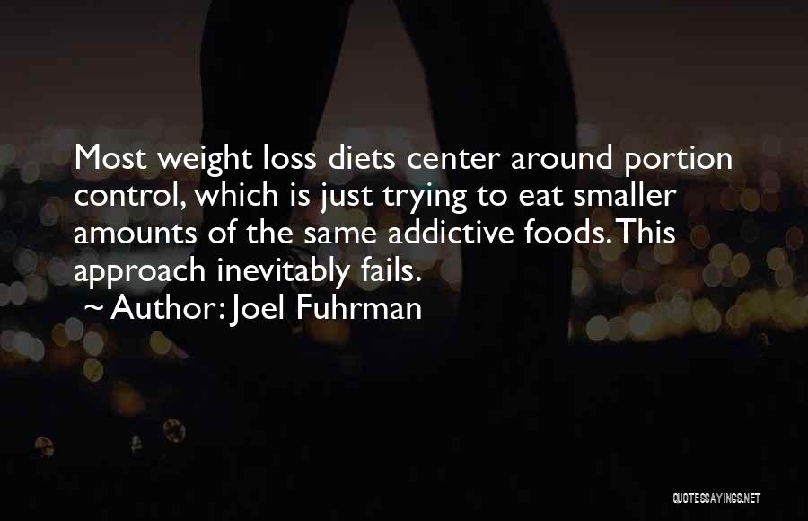 Joel Fuhrman Quotes 148849
