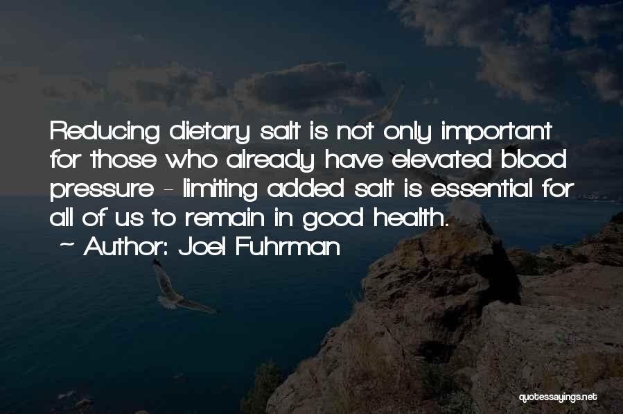 Joel Fuhrman Quotes 1639511