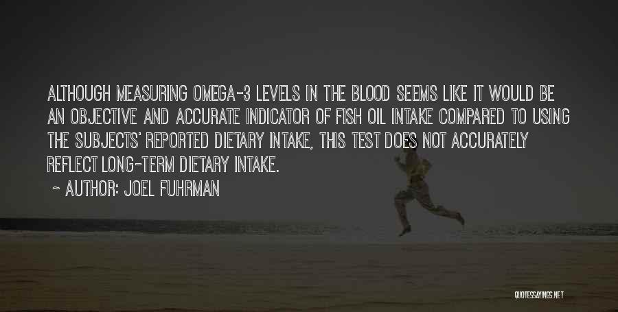 Joel Fuhrman Quotes 169907