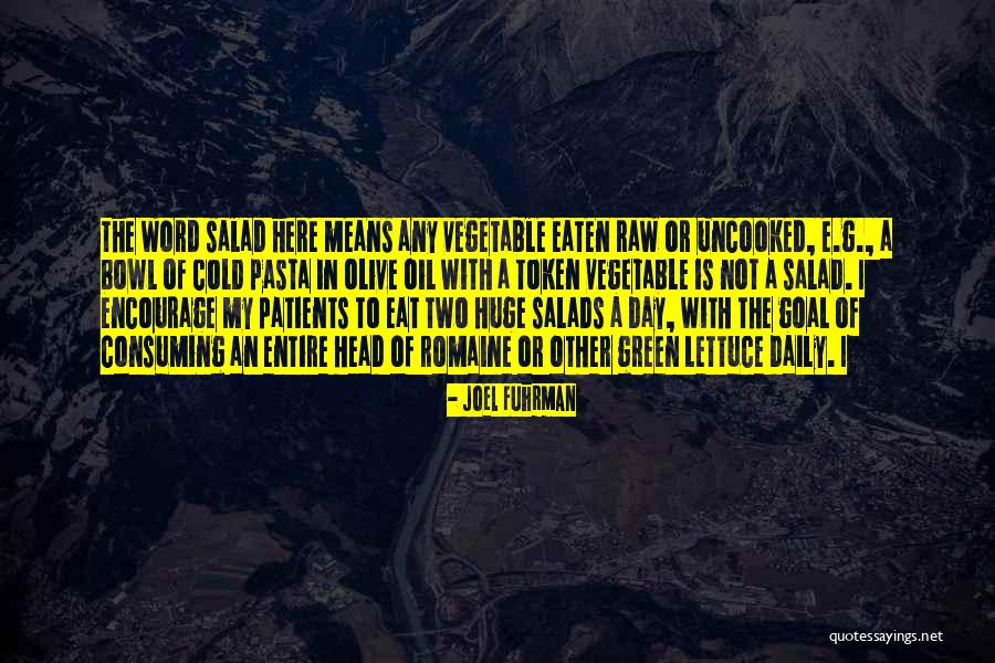 Joel Fuhrman Quotes 1877758 Joel Fuhrman Quotes 1877758