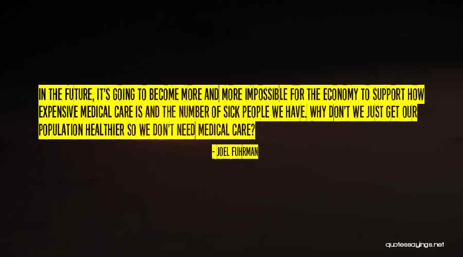 Joel Fuhrman Quotes 1932802 Joel Fuhrman Quotes 1932802