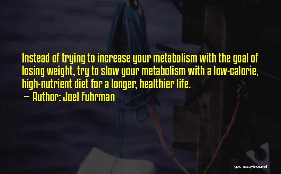 Joel Fuhrman Quotes 203744