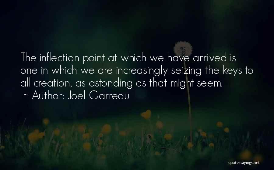 Joel Garreau Quotes 602524