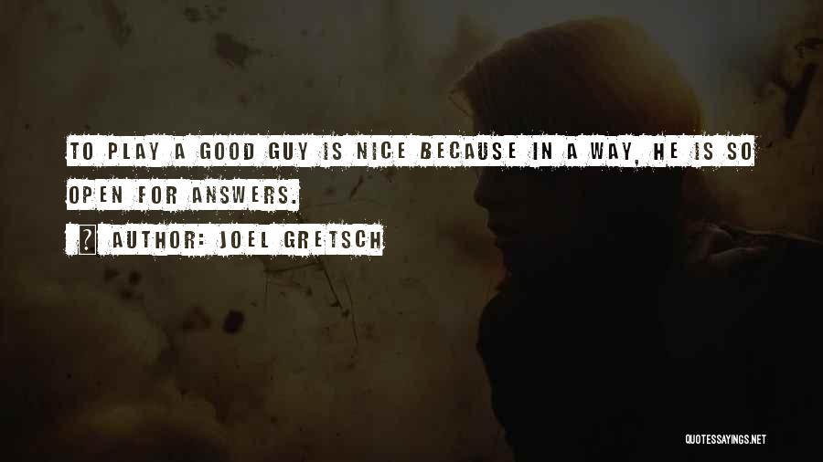 Joel Gretsch Quotes 663810