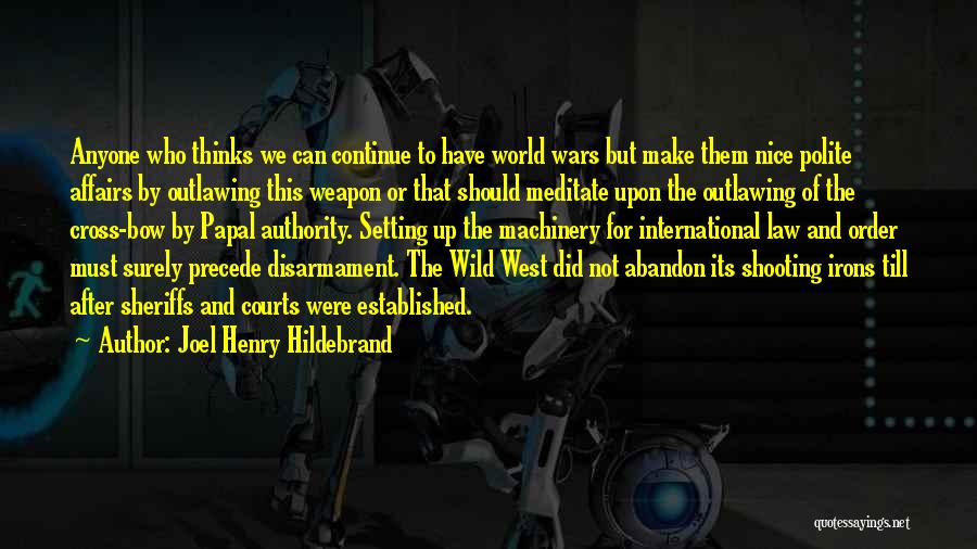 Joel Henry Hildebrand Quotes 1565090