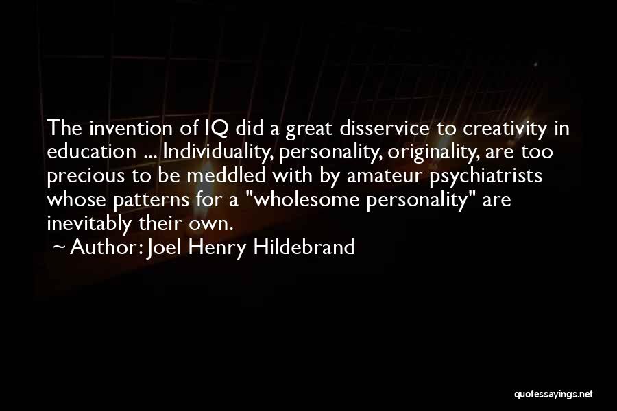 Joel Henry Hildebrand Quotes 1672993