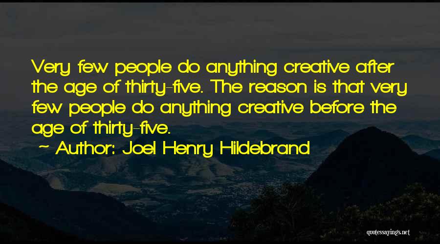 Joel Henry Hildebrand Quotes 900730