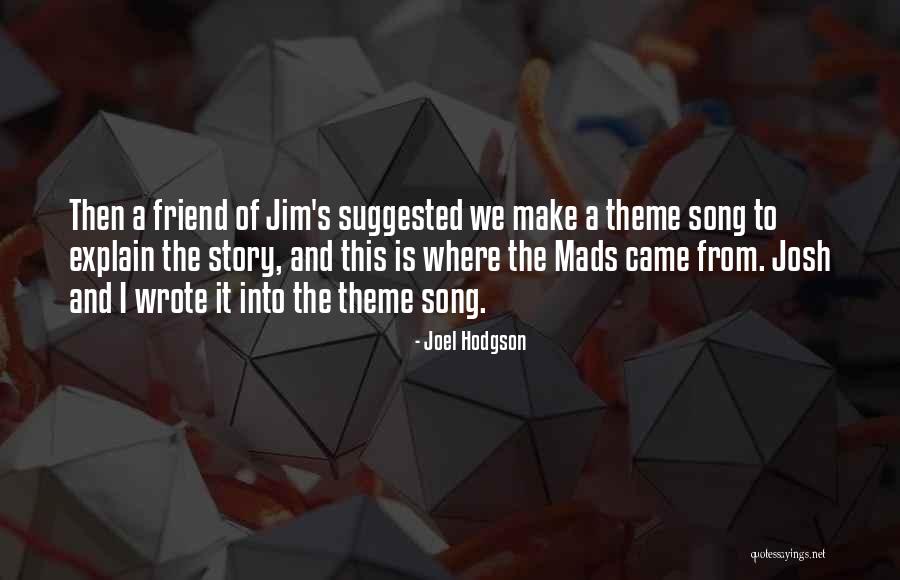 Joel Hodgson Quotes 1079691 Joel Hodgson Quotes 1079691