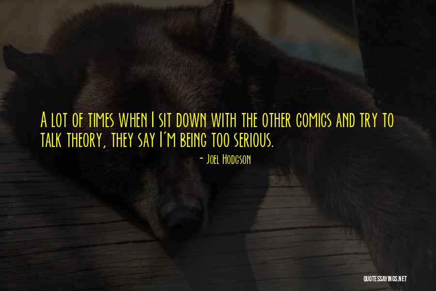 Joel Hodgson Quotes 1475910 Joel Hodgson Quotes 1475910