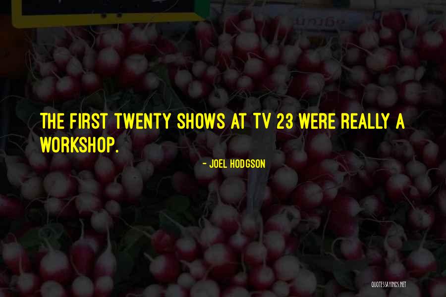 Joel Hodgson Quotes 1646040 Joel Hodgson Quotes 1646040