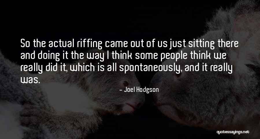 Joel Hodgson Quotes 1692175 Joel Hodgson Quotes 1692175