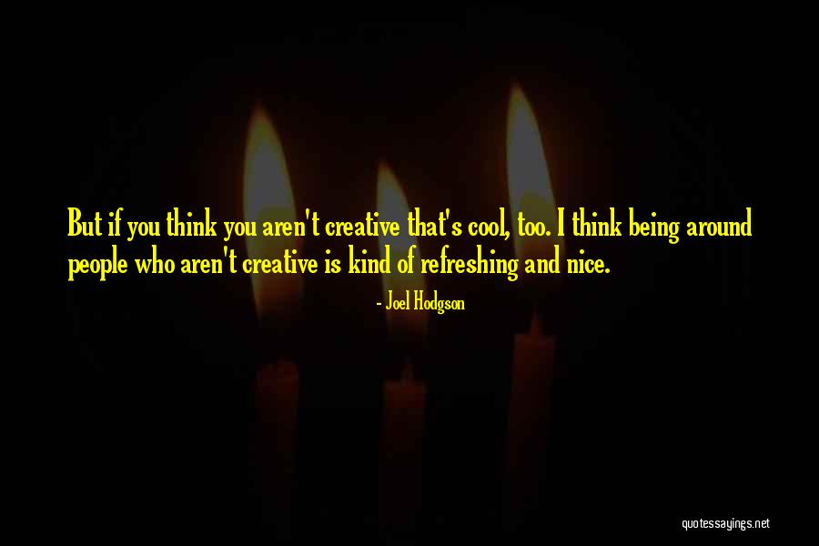 Joel Hodgson Quotes 1945324 Joel Hodgson Quotes 1945324