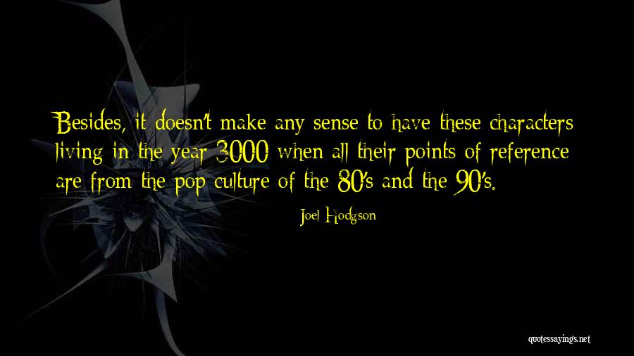 Joel Hodgson Quotes 483486 Joel Hodgson Quotes 483486