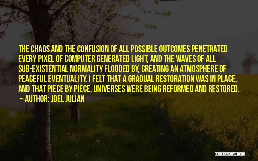 Joel Julian Quotes 701489