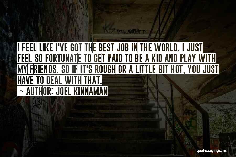 Joel Kinnaman Quotes 1303738
