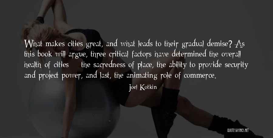 Joel Kotkin Quotes 103266