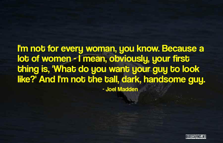 Joel Madden Quotes 1075811 Joel Madden Quotes 1075811