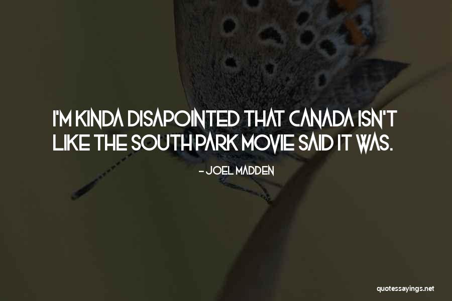 Joel Madden Quotes 1103458 Joel Madden Quotes 1103458