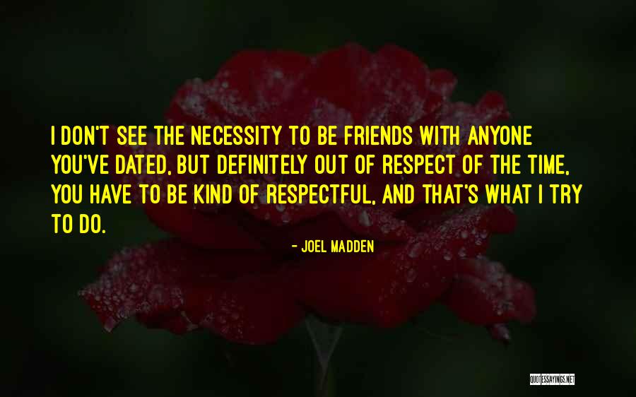Joel Madden Quotes 1140297 Joel Madden Quotes 1140297