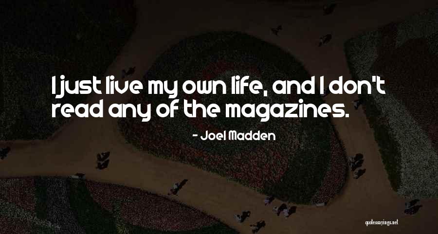 Joel Madden Quotes 1230398