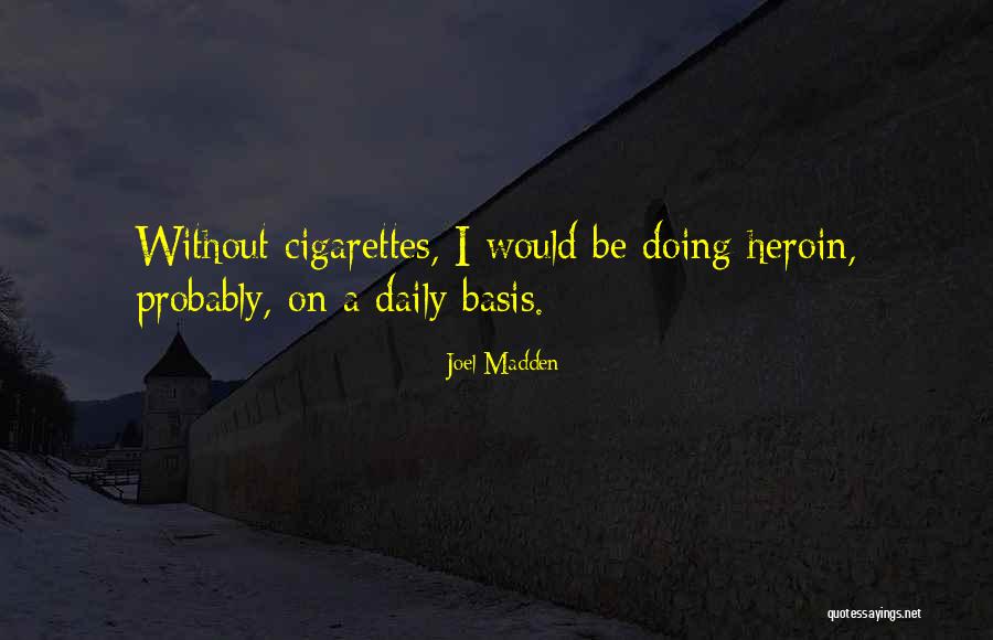 Joel Madden Quotes 355863 Joel Madden Quotes 355863