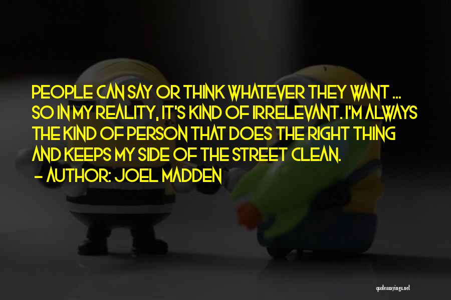 Joel Madden Quotes 517035