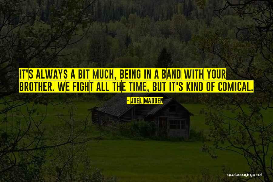 Joel Madden Quotes 553543 Joel Madden Quotes 553543