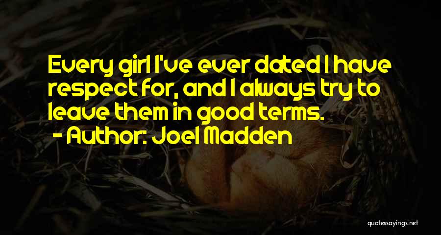 Joel Madden Quotes 630289