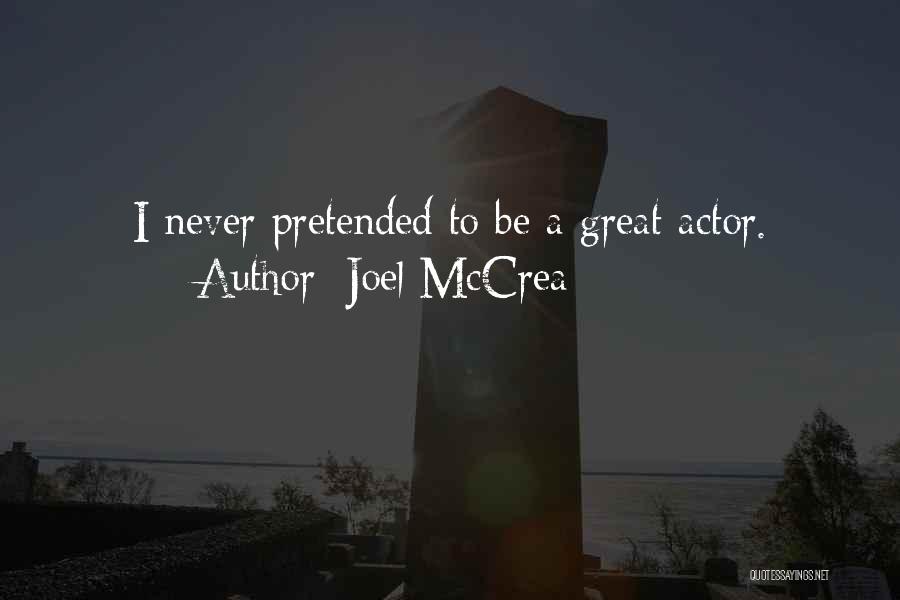 Joel McCrea Quotes 257206