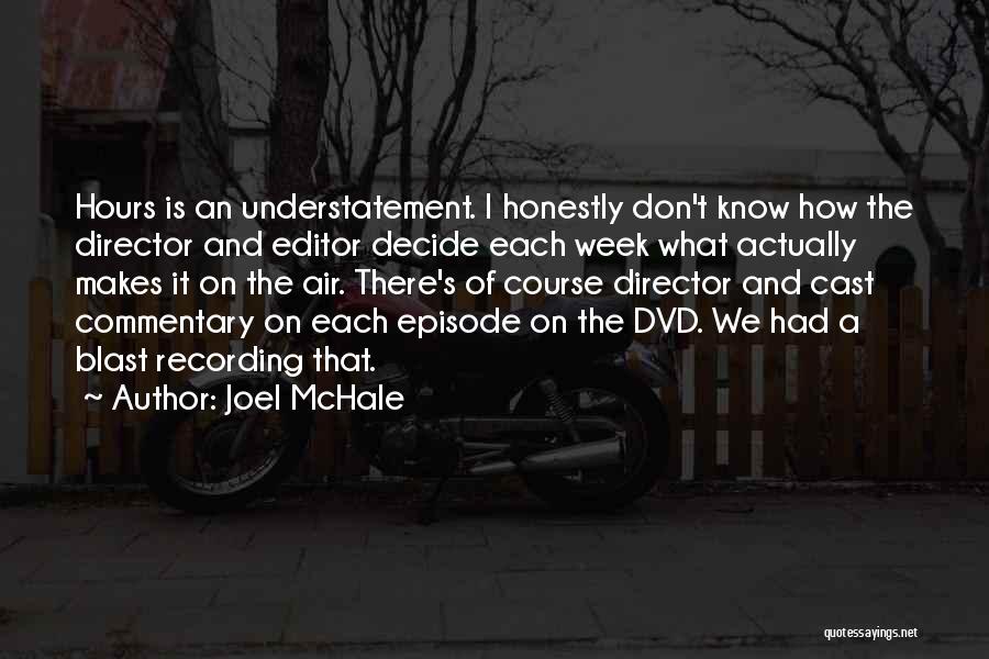 Joel McHale Quotes 452213