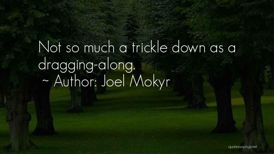 Joel Mokyr Quotes 1556604