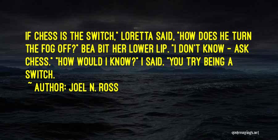 Joel N. Ross Quotes 174156