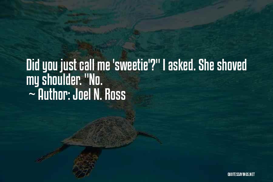 Joel N. Ross Quotes 1845179