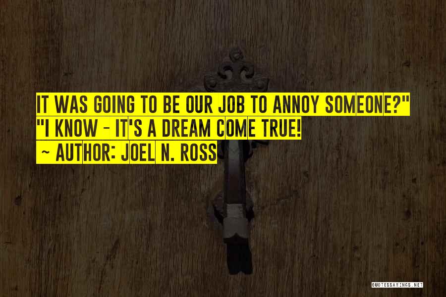 Joel N. Ross Quotes 636538