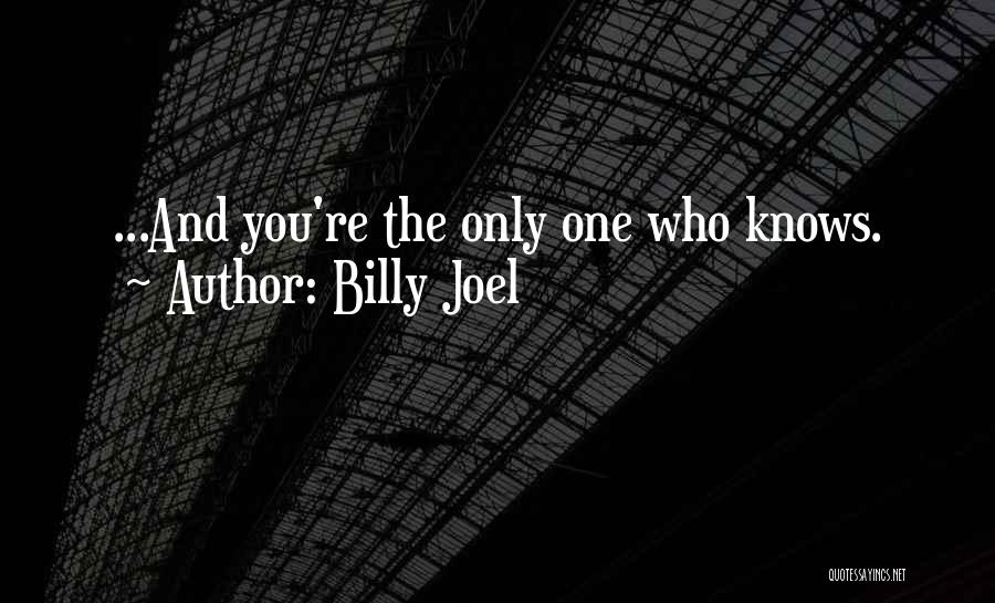 Joel O'keeffe Quotes By Billy Joel