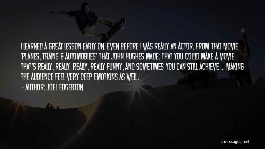 Joel O'keeffe Quotes By Joel Edgerton