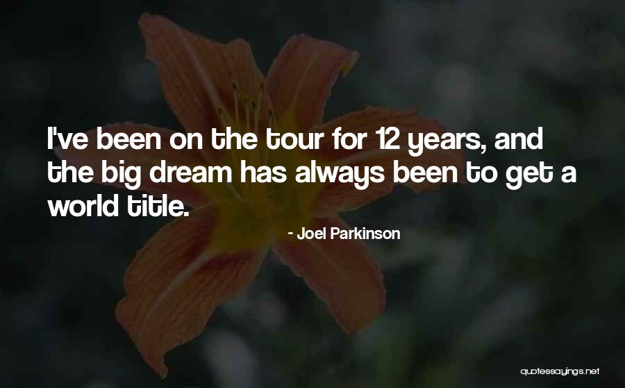 Joel Parkinson Quotes 1325783