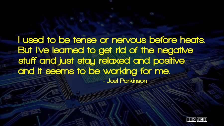 Joel Parkinson Quotes 1373168