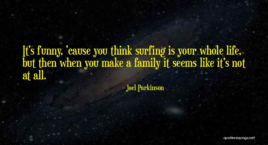 Joel Parkinson Quotes 1394268