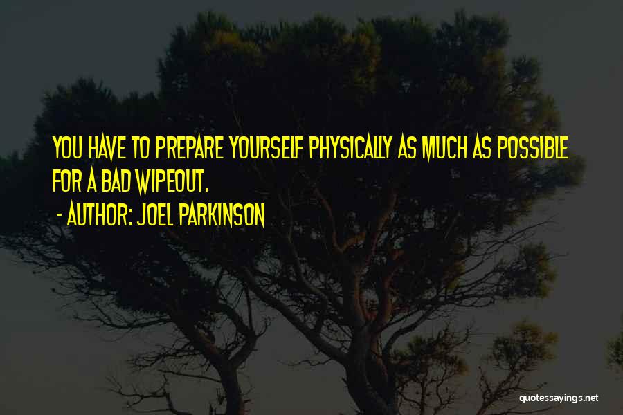 Joel Parkinson Quotes 266544
