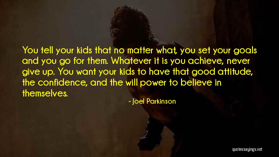 Joel Parkinson Quotes 647296