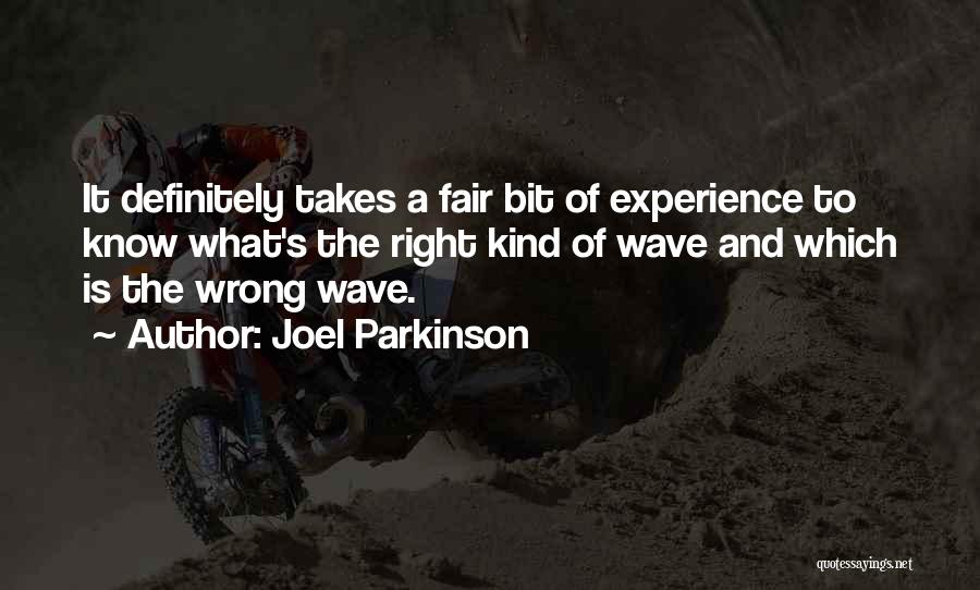 Joel Parkinson Quotes 842381