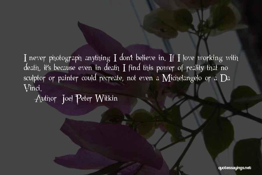 Joel-Peter Witkin Quotes 1874949