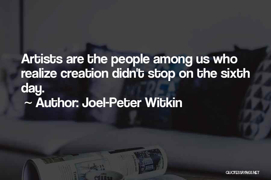 Joel-Peter Witkin Quotes 401169