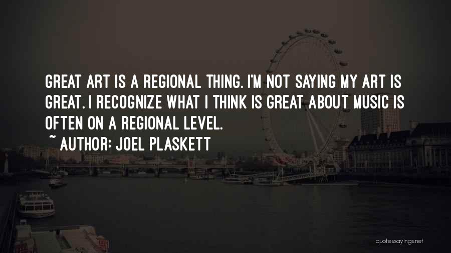 Joel Plaskett Quotes 1153018