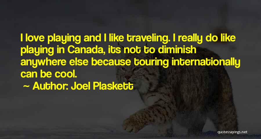 Joel Plaskett Quotes 1599881